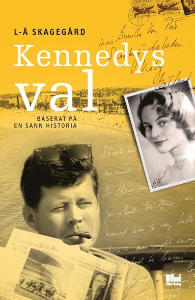 Kennedys val : baserat p en sann historia (inbunden)