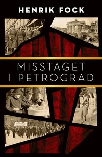 Misstaget i Petrograd (inbunden)