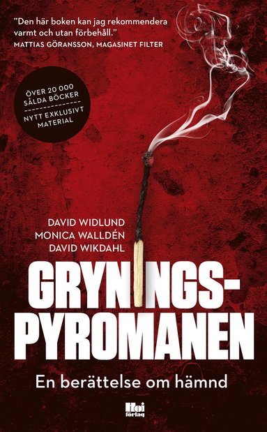 Gryningspyromanen : en berttelse om hmnd (hftad)