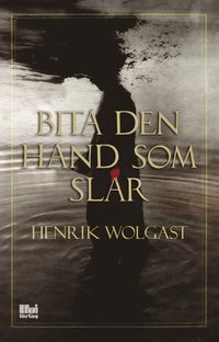 Bita den hand som slr (hftad)