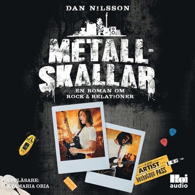 Metallskallar : en roman om rock & relationer (ljudbok)