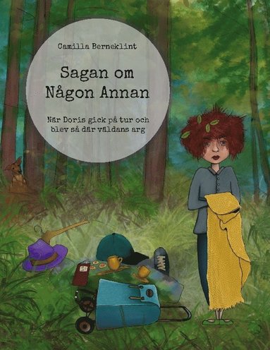 Sagan om Ngon Annan : Nr Doris gick p tur och blev s dr vldans arg (inbunden)