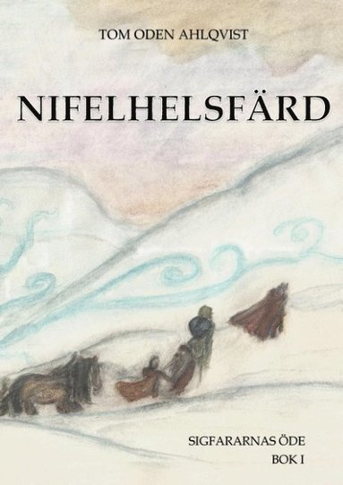 Nifelhelsfärd (inbunden)