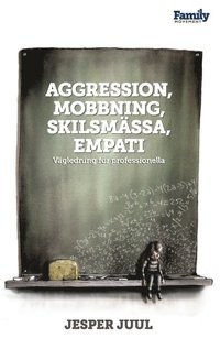 Aggression, Mobbning, Skilsmassa, Empati (häftad)