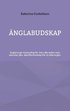 �nglabudskap: �nglarna ger dig budskap f�r alla �rets veckor samt m�nader