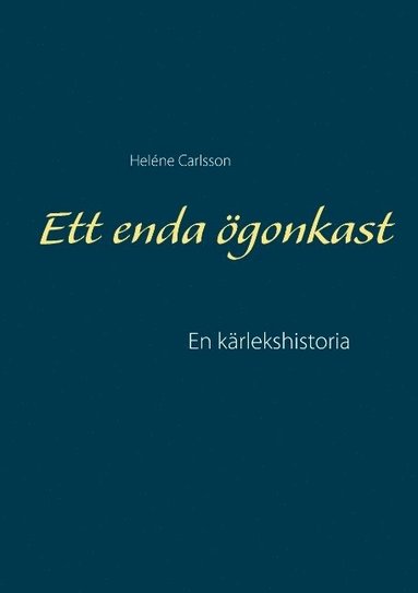 Ett enda gonkast : en krlekshistoria (pocket)