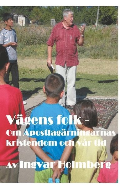 Vägens folk: Om Apostlagärningarnas kristendom och vår tid (pocket)
