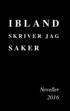 Ibland skriver jag saker: Noveller 2016