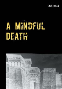 A mindful death (hftad)