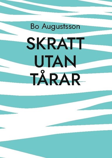 Skratt utan tårar : en verklighetsflykt (häftad)