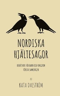 Nordiska Hjltesagor : berttade fr barn och ungdom -  frsta samlingen (hftad)