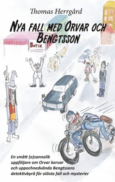 Nya fall med Orvar och Bengtsson : En smtt (o)vntad uppfljare om Orvar k (hftad)