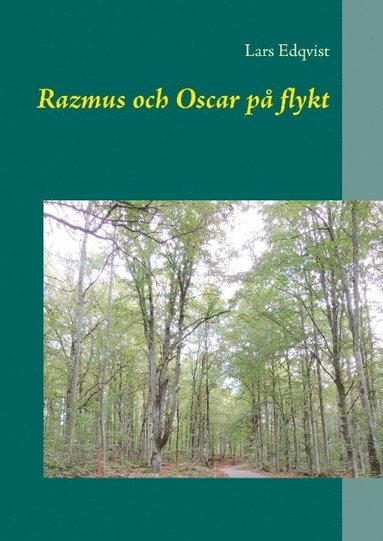 Razmus och Oscar p flykt (inbunden)