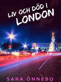 Liv och dd i London (e-bok)