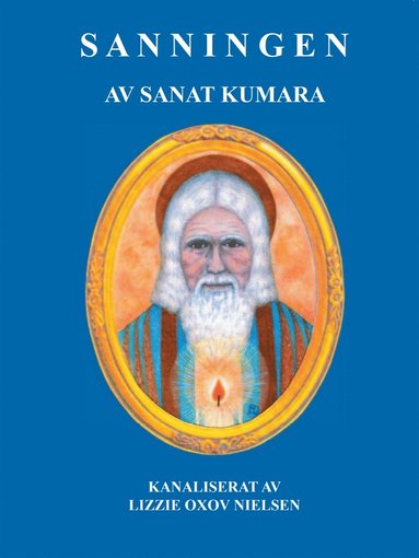 Sanningen: av Sanat Kumara (e-bok)