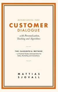 Refreshing The Customer Dialogue - with Personalization, Teaching and Algor (hftad)