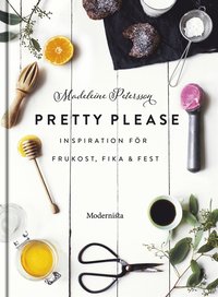 Pretty Please: inspiration för frukost, fika och fest (e-bok)