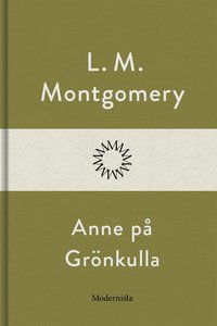 Anne på Grönkulla (e-bok)