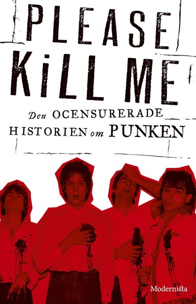 Please Kill Me : den ocensurerade historien om punken (pocket)