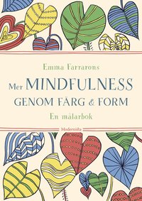 Mer mindfulness genom frg & form : en mlarbok (hftad)