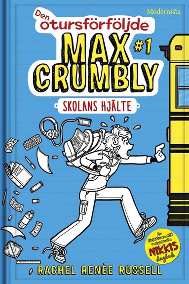 Den otursfrfljde Max Crumbly #1: Skolans hjlte (e-bok)