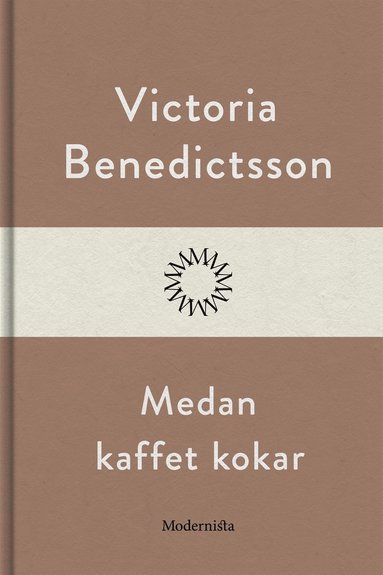 Medan kaffet kokar (e-bok)