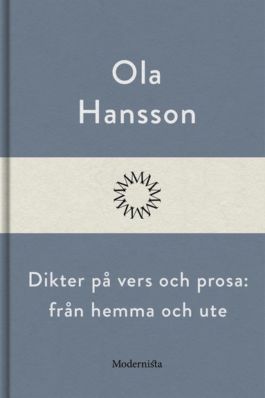 Dikter p vers och prosa: frn hemma och ute (pocket)