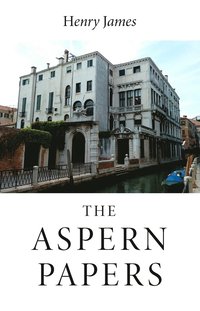 The Aspern Papers (e-bok)