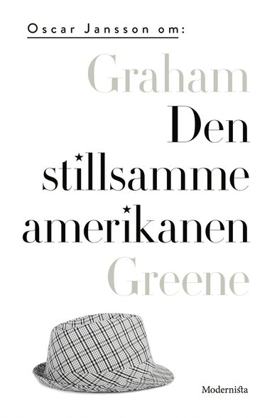 Om Den stillsamme amerikanen av Graham Greene (e-bok)