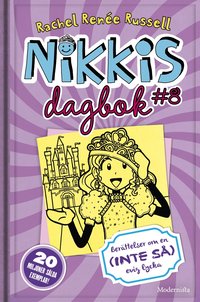 Omslag: Nikkis dagbok #8 : berättelser om en (inte så) evig lycka