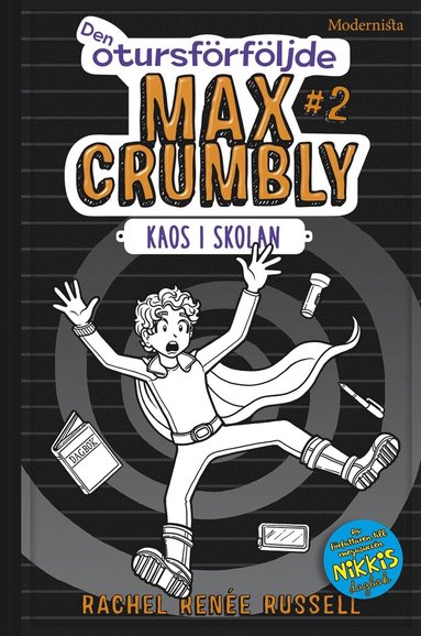 Den otursfrfljde Max Crumbly #2: Kaos i skolan (e-bok)