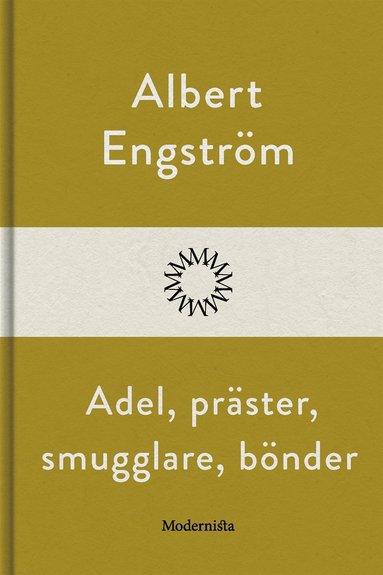 Adel, pr�ster, smugglare, b�nder (e-bok)