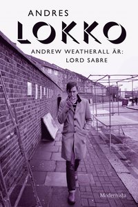 Andrew Weatherall är: Lord Sabre (e-bok)