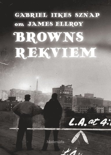 Om Browns rekviem av James Ellroy (inbunden)