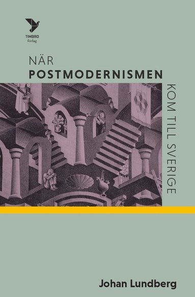 Nr postmodernismen kom till Sverige (inbunden)