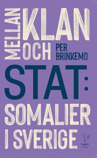 Mellan klan och stat : somalier i Sverige (pocket)
