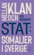 Mellan klan och stat : somalier i Sverige