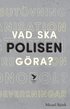 Vad ska polisen gra?