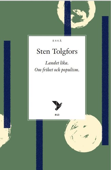 Landet lika : om frihet och populism (hftad)