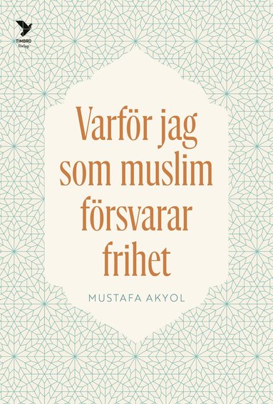 Varf�r jag som muslim f�rsvarar frihet (h�ftad)