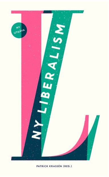 Ny liberalism (inbunden)