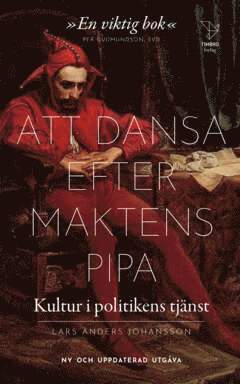 Att dansa efter makten pipa (inbunden)