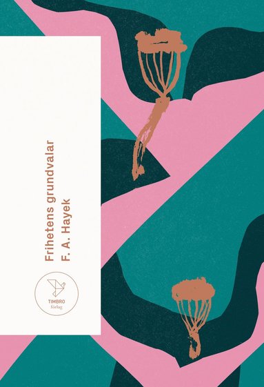 Frihetens grundvalar (h�ftad)