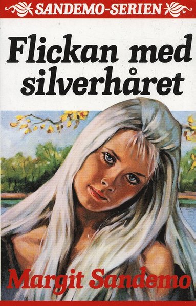 Flickan med silverhret Hft 6 Sandemoserien (pocket)