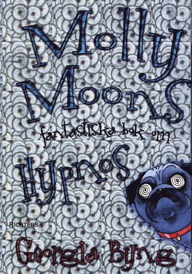 Molly Moons fantastiska bok om hypnos (inbunden)