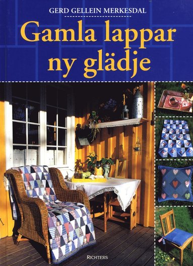 Gamla lappar ny gldje (hftad)