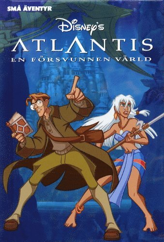 Atlantis-en försvunnen värld-Små äventyr (inbunden)