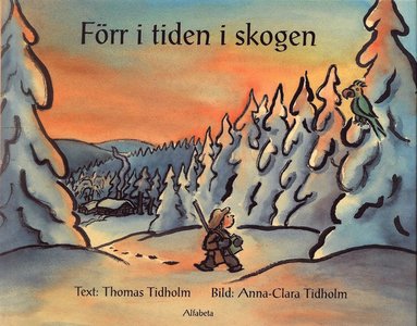 Frr i tiden i skogen (inbunden)