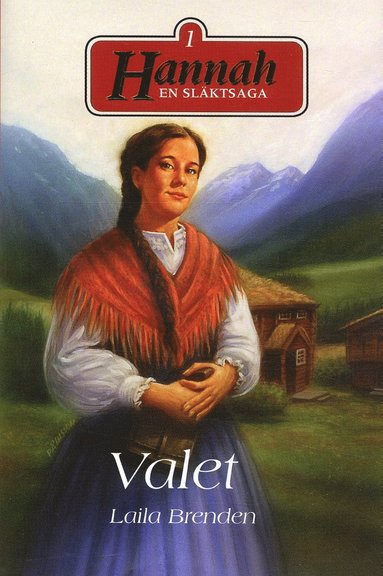 Hannah - en släktsaga : Valet (nr 1) (pocket)
