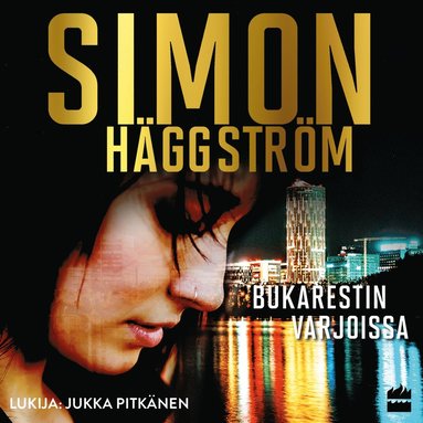 Bukarestin varjoissa (e-bok)